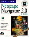 Official Netscape Navigator 2.0 Book (Windows Edition) - Phil James