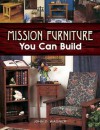 Mission Furniture You Can Build - John D. Wagner