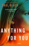 Anything For You (Valerie Hart #3) - Saul Black