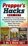 Prepper's Hacks Box Set: 96 Brilliant Surviving Hacks, Top Resources and Convenience Food for Tasty Life Saving Meals That Every Family Can Use (Prepper's ... Prepper's Hacks Box Set, Preppers Survival) - Stephanie Evans, Melvin Garcia, Kim Emerson