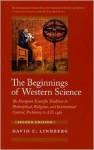 The Beginnings of Western Science 2nd (second) edition Text Only - David C. Lindberg