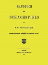 Handbuch Des Schachspiels Von P. R. Von Bilguer - Paul Rudolf Von Bilguer, Sam Sloan, Paul Rudolf Bilguer, Paul Rudolf Von Bilguer