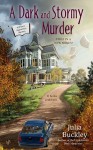 A Dark and Stormy Murder - Julia Buckley