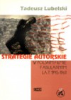 Strategie autorskie w polskim filmie fabularnym lat 1945-1961 - Tadeusz Lubelski