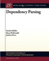 Dependency Parsing - Sandra Kbler, Graeme Hirst, Sandra Kbler