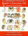 A Conversation Book 1: English in Everyday Life, Revised Third Edition - Tina Kasloff Carver