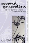 The Second Generation: Ethnic Identity Among Asian Americans - Pyong Gap Min