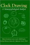 Clock Drawing: A Neuropsychological Analysis - Morris Freedman