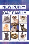 How to Raise Your New Puppy in a Cat Family: The Complete Guide to a Happy Pet-Filled Home - Jackie Sonnenberg