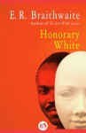 Honorary White - E. R. Braithwaite