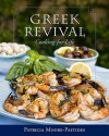 Greek Revival: Cooking for Life - Patricia Moore-Pastides