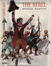 The Rebel - Hester Burton