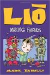 Lio: Making Friends - Mark Tatulli