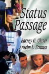 Status Passage - Barney G. Glaser, Anselm L. Strauss