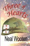 Three of Hearts - Neal Wooten