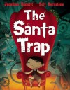 The Santa Trap - Jonathan Emmett, Poly Bernatene