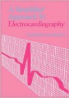 A Simplified Approach to Electrocardiography - Richard Johnson, Mark H. Swartz