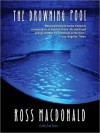 The Drowning Pool (Lew Archer Series #2) - Ross Macdonald, Tom Parker