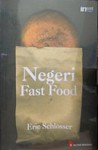 Negeri Fast Food - Eric Schlosser, Ronny Agustinus