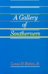 A Gallery Of Southerners - Louis D. Rubin Jr.