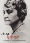 Heart Language: Elsie Singmaster and Her Pennsylvania German Writings - Elsie Singmaster