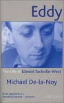 Eddy: The Life of Edward Sackville-West - Michael De-la-Noy