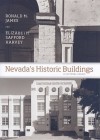 Nevada's Historic Buildings: A Cultural Legacy - Ronald M James, Elizabeth Safford Harvey, Elizabeth Harvey