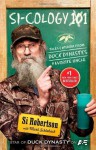 Si-cology 1: Tales and Wisdom from Duck Dynasty's Favorite Uncle by Robertson, Si (2013) Hardcover - Si Robertson