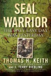 SEAL Warrior: Death in the Dark: Vietnam 1968--1972 - Thomas H. Keith, J. Terry Riebling, Michael E. Thornton