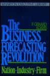 The Business Forecasting Revolution - F. Gerard Adams