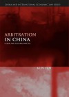 Arbitration in China: A Legal and Cultural Analysis - Fan