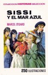 Sissi y el mar azul - Marcel d'Isard