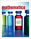 Mathematics with Allied Health Applications - Richard N. Aufmann, Joanne S. Lockwood