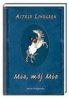 Mio, mój Mio - Astrid Lindgren, Ilon Wikland, Maria Olszańska