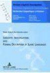 Linguistics Investigations Into Formal Description of Slavic Languages: Contributions of the Sixth European Conference Held at Potsdam University, November 30-December 02, 2005 - Peter Kosta, Lilia Schürcks