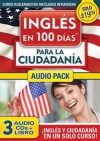 Ingles En 100 Dias Para La Ciudadania Audio Pk (Prepare for Citizenship with English in 100 Days for Citizenship Audio Pack) - Aguilar