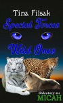 Special Forces - Wild Ones (Micah 7) - Tina Filsak