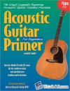 Acoustic Guitar Primer for Beginners (Book & CD-ROM) - Bert Casey