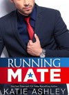 Running Mate - Katie Ashley