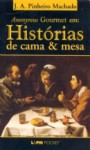 Histórias de cama e mesa - José Antonio Pinheiro Machado