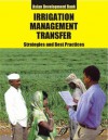 Irrigation Management Transfer: Strategies and Best Practices - Asian Development Bank