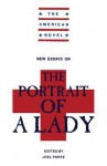 New Essays on the Portrait of a Lady - Joel Porte, Emory Elliot