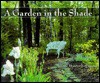 A Garden in the Shade - Harriet L. Cramer, Susan Lauzau