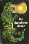 Die gestohlene Sonne - Nils Werner