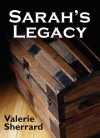 Sarah's Legacy - Valerie Sherrard