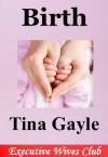 Birth - Tina Gayle