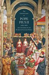 The 'Commentaries' of Pope Pius II (1458-1464) and the Crisis of the Fifteenth-Century Papacy (Toronto Italian Studies) - Emily O'Brien