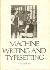 Machine Writing and Typesetting - Frank J. Romano