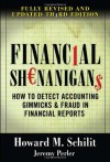 Financial Shenanigans: How to Detect Accounting Gimmicks & Fraud in Financial Reports - Howard M. Schilit, Jeremy Perler