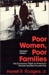 Poor Women, Poor Families: The Economic Plight of America's Female-Headed Households - Harrell R. Rodgers Jr.